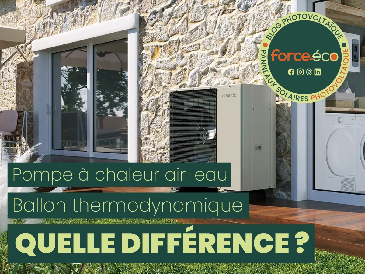 Pompe à chaleur et le chauffe-eau : quelle différence ? | Force Eco